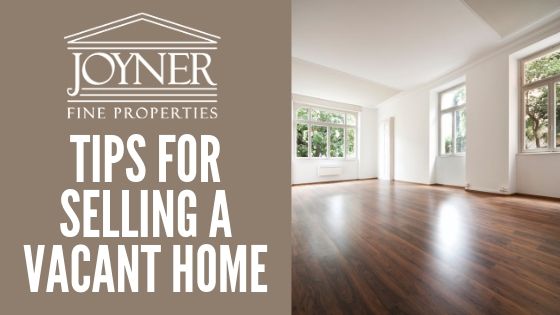 Selling a Vacant Home 
